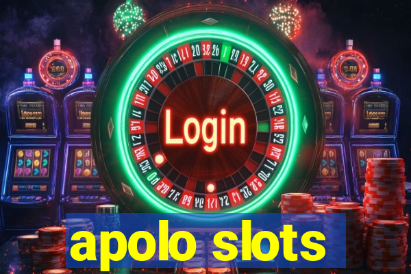 apolo slots